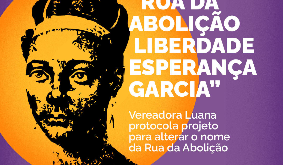 Projeto de Lei da vereadora Luana Alves sugere mudança de nome de rua em homenagem à primeira advogada negra brasileira