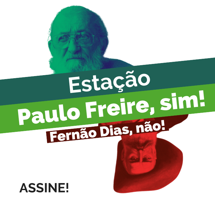Abaixo-assinado feito por vereadora Luana Alves contra mudança do nome da estação Paulo Freire para Fernão Dias soma mais de 30 mil assinaturas
