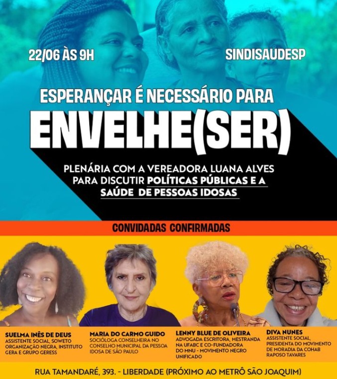 Esperançar é necessário para envelhecer. Vereadora Luana Alves promove evento para pensar a saúde da população idosa.